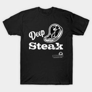 Le Crachoir - Deep Steak T-Shirt